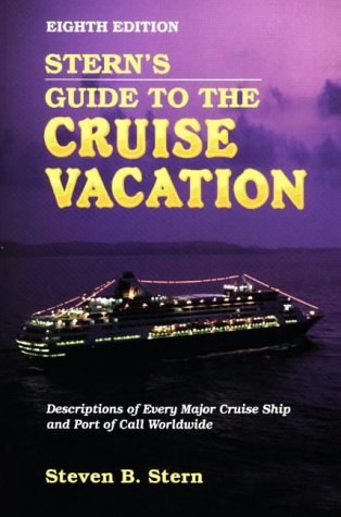 Imagen de archivo de Stern's Guide to the Cruise Vacation 2005 a la venta por Ergodebooks