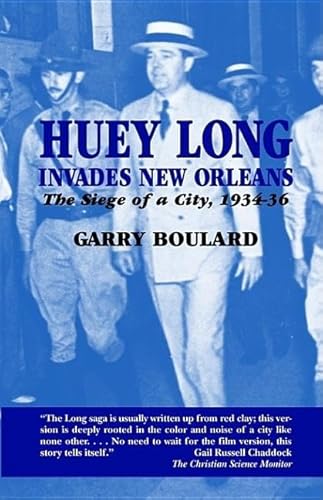 9781565543034: Huey Long Invades New Orleans: The Siege of a City, 1934-36