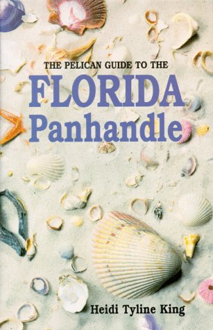 Beispielbild fr Pelican Guide to the Florida Panhandle zum Verkauf von ThriftBooks-Atlanta