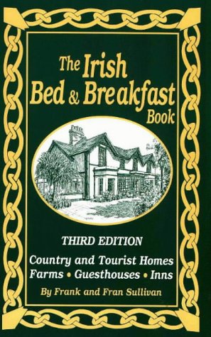 Beispielbild fr The Irish Bed & Breakfast Book: Country and Tourist Homes, Farms, Guesthouses, Inns zum Verkauf von Wonder Book