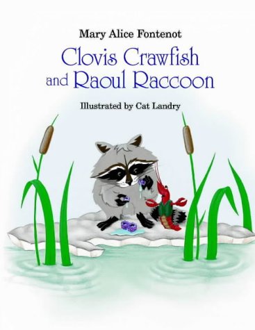 Beispielbild fr Clovis Crawfish and Raoul Raccoon zum Verkauf von ThriftBooks-Dallas