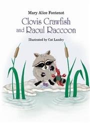 Stock image for Clovis Crawfish and Raoul Raccoon (Clovis Crawfish Series) for sale by Blue Vase Books