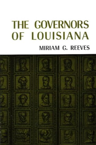 9781565544253: The Governors of Louisiana (Pelican Governors Series)