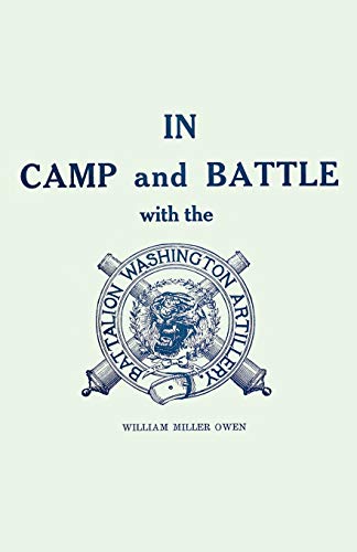 In Camp and Battle with the Washington Artillery (9781565544338) by [???]