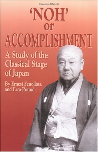 Stock image for 'Noh' or Accomplishment : A Study of the Classical Stage of Japan for sale by Better World Books