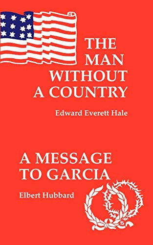 Beispielbild fr The Man Without a Country / a Message to Garcia zum Verkauf von Better World Books