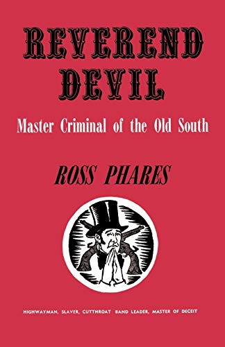 Beispielbild fr Reverend Devil: Master Criminal of the Old South zum Verkauf von HPB-Diamond