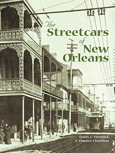 Stock image for The Streetcars of New Orleans for sale by THIS OLD BOOK