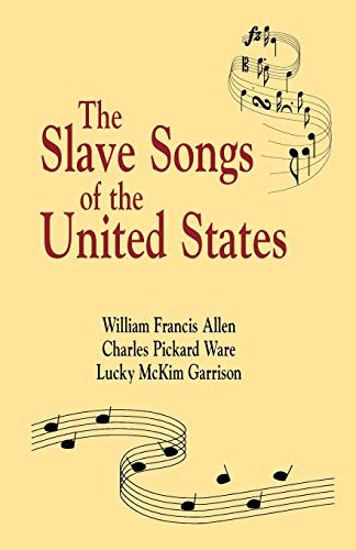 Beispielbild fr Slave Songs of The United States zum Verkauf von Phatpocket Limited