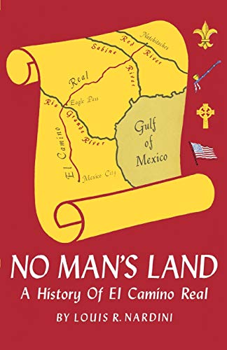 Stock image for No Man's Land: A History of El Camino Real for sale by Chiron Media