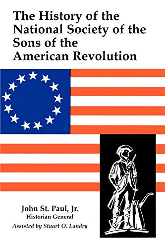 Beispielbild fr The History of the National Society of Sons of the American Revolution zum Verkauf von Ergodebooks