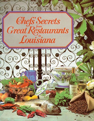 9781565546219: Chefs' Secrets from Great Restaurants in Louisiana