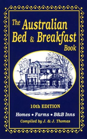 Imagen de archivo de The Australian Bed and Breakfast Book 1999: Homes, Farms, B.and B.Inns (Australia Bed & Breakfast Guide) a la venta por AwesomeBooks