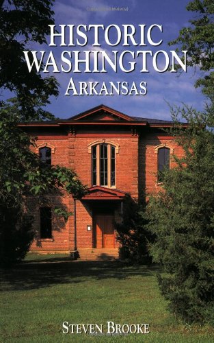 Imagen de archivo de Historic Washington, Arkansas a la venta por Better World Books