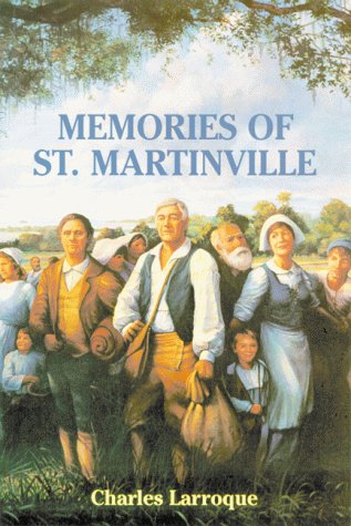 Stock image for Memories of St. Martinville for sale by ThriftBooks-Atlanta