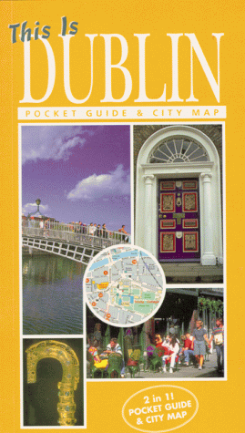 Stock image for This Is Dublin: Pocket Guide and CIty Map for sale by Kennys Bookstore