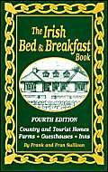 Imagen de archivo de The Irish Bed and Breakfast Book : Country and Tourist Homes, Farms, Guesthouses, Inns a la venta por Better World Books: West
