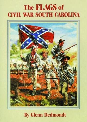 Imagen de archivo de The Flags of Civil War South Carolina a la venta por ThriftBooks-Atlanta