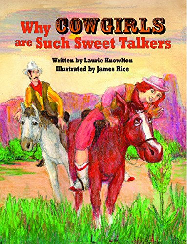 9781565546981: Why Cowgirls Are Such Sweet Talkers (Why Cowboys)