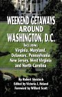 Imagen de archivo de Weekend Getaways Around Washington, DC a la venta por Ergodebooks