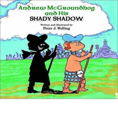 9781565547117: Andrew Mcgroundhog and His Shady Shadow