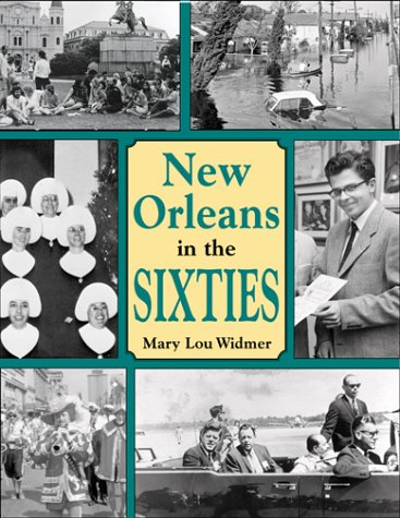 Stock image for New Orleans in the Sixties for sale by GF Books, Inc.