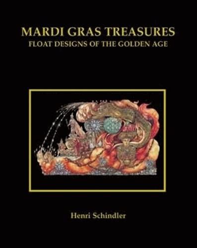 Beispielbild fr Mardi Gras Treasures : Float Designs of the Golden Age zum Verkauf von Better World Books: West