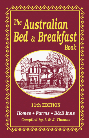 9781565547346: The Australian Bed & Breakfast Book: Homes, Farms, B&B Inns
