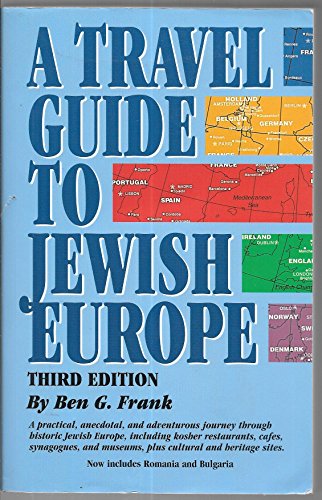 Travel Guide to Jewish Europe, A: Third Edition - Ben Frank