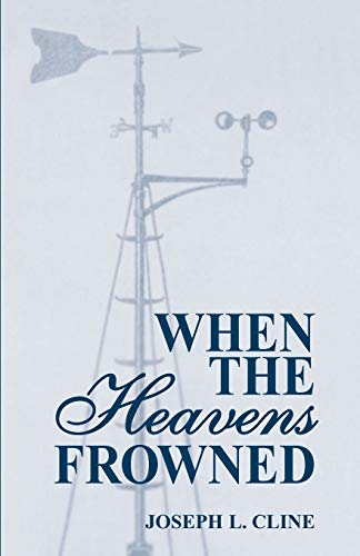 When the Heavens Frowned - Joseph Cline