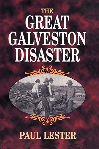 9781565547841: Great Galveston Disaster, The (Hurricane Series)