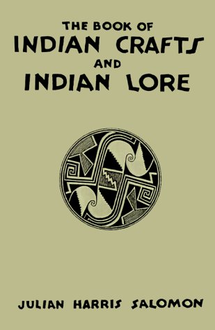 9781565548008: The Book of Indian Crafts & Indian Lore