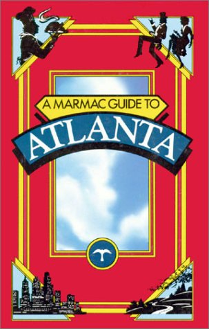 Beispielbild fr Marmac Guide to Atlanta, A (Marmac Guides) zum Verkauf von Wonder Book