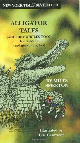 9781565548473: Alligator Tales: And Crocodiles Too!