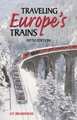 Traveling Europe's Trains. 5th edition