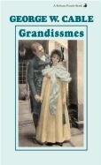 Stock image for The Grandissimes for sale by ThriftBooks-Dallas