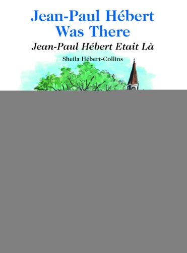 Stock image for Jean-Paul Hbert Was There/Jean-Paul Hbert Etait L for sale by Better World Books