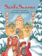 Stock image for Santa Saurus for sale by Idaho Youth Ranch Books