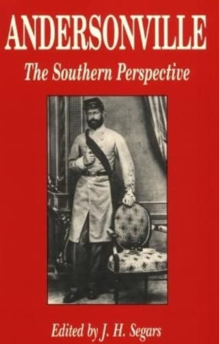 Stock image for Andersonville: The Southern Perspective for sale by ThriftBooks-Dallas