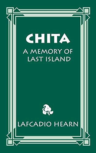 9781565549715: Chita: A Memory of Last Island