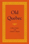 Imagen de archivo de Old Quebec : the fortress of New France a la venta por Redux Books