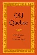 Stock image for Old Quebec : the fortress of New France for sale by Redux Books