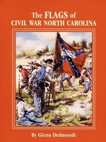 Imagen de archivo de Flags of Civil War North Carolina, The (Flags of the Civil War) a la venta por Magus Books Seattle