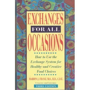 Beispielbild fr Exchanges for All Occasions: How to Use the Exchange System for Healthy and Creative Food Choices zum Verkauf von SecondSale