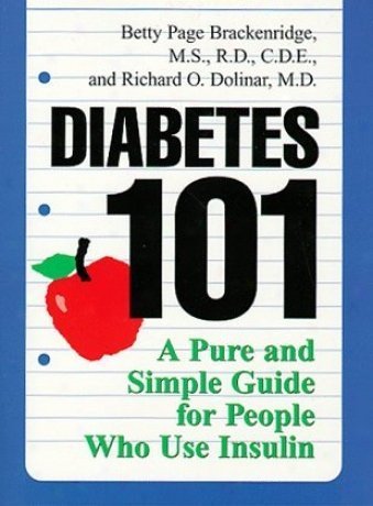 Stock image for Diabetes 101: Revised and Expanded Second Edition A Pure and Simple Guide for People Who Use Insulin for sale by Jenson Books Inc