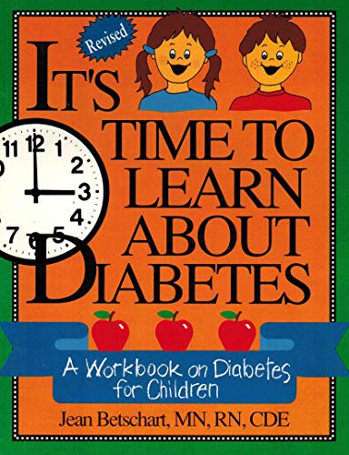 Imagen de archivo de It's Time to Learn About Diabetes: A Workbook on Diabetes for Children (Juvenile Diabetes Foundation Library) a la venta por Half Price Books Inc.