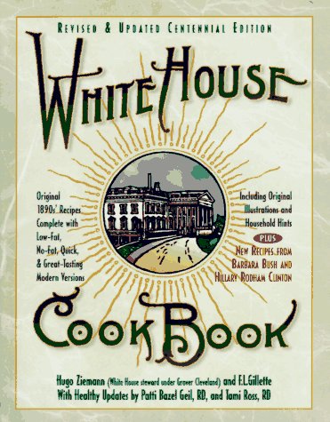 Imagen de archivo de White House Cookbook : Centennial Edition a la venta por Better World Books