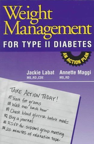 Imagen de archivo de Weight Management for Type II Diabetes: An Action Plan a la venta por Half Price Books Inc.