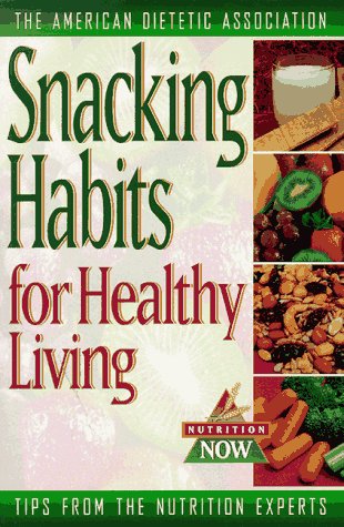 Stock image for Snacking Habits for Healthy Living (Nutrition Now Series) for sale by Wonder Book
