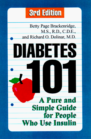 Stock image for Diabetes 101, Third Edition: A Pure and Simple Guide for People Who Use Insulin for sale by Zoom Books Company